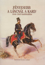 „Fnyesebb a lncnl a kard...”