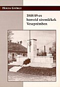 HOGYA : 1848/49-es honvéd síremlékek Veszprémben
