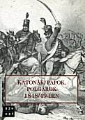 Katonák, papok, polgárok 1848/49-ben