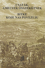 Csatk, amelyek sszektnek = Bitke koje nas povezuju