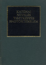 Katonai nevels, tisztkpzs, hadtrtnelem