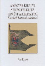 A magyar kirlyi nemesi felkels 1809. vi szablyzatai