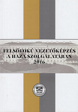 Felsfok vezetkpzs a haza szolglatban, 2016
