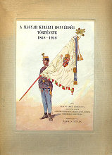 A magyar kirlyi honvdsg trtnete : 1868–1918