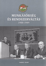 Munksőrsg s rendszervlts, 1988–1989