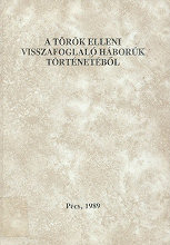 Eladsok s tanulmnyok a trk elleni visszafoglal hbork trtnetbl