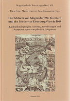 Die Schlacht von Mogersdorf/St. Gotthard und der Friede von Eisenburg/Vasvr 1664