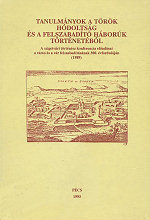 Tanulmnyok a trk hdoltsg s a felszabadt hbork trtnetbl