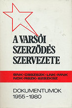 A Varsi Szerzds Szervezete : 1955–1980 : dokumentumok