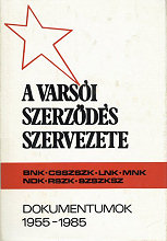 A Varsi Szerzds Szervezete : 1955–1985 : dokumentumok