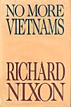 Nixon : No more Vietnams