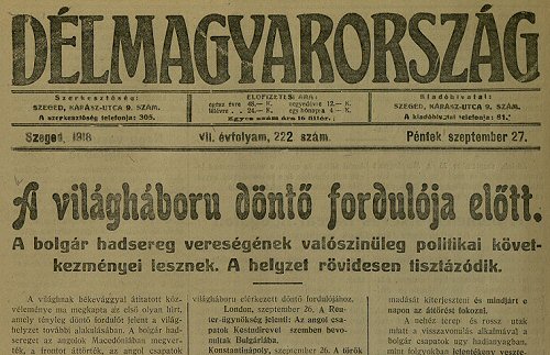 A sajt is tisztban volt a bolgr sszeomls jelentsgvel (Dlmagyarorszg, 1918. szeptember 27., p. 1.)