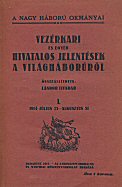 Vezrkari s egyb hivatalos jelentsek a vilghborrl