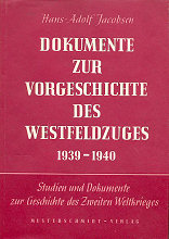 Dokumente zur Vorgeschichte des Westfeldzuges