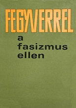 Fegyverrel a fasizmus ellen