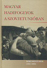 Magyar hadifoglyok a Szovjetuniban