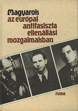 Magyarok az eurpai antifasiszta ellenllsi mozgalmakban