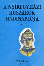 A nyregyhzi huszrok hadinaplja