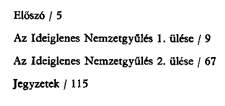 Az Ideiglenes Nemzetgyls s az Ideiglenes Kormny megalakulsa