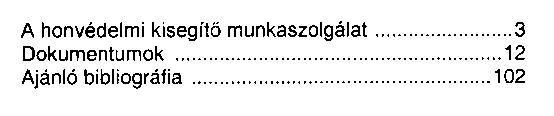 Iratok a kisegt munkaszolglat, a zsidldzs trtnethez