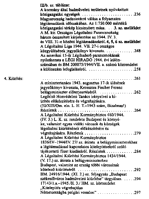 A II. vilghbor magyar lgoltalmnak iratanyaga a Polgri Vdelmi Archvumban