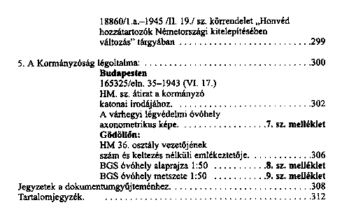 A II. vilghbor magyar lgoltalmnak iratanyaga a Polgri Vdelmi Archvumban